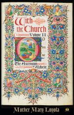 With the Church Volume 2: the Ascension to Advent